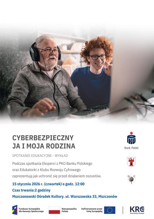 CYBERBEZPIECZNY JA I MOJA RODZINA, zapraszamy na szkolenie 15 stycznia w MOK