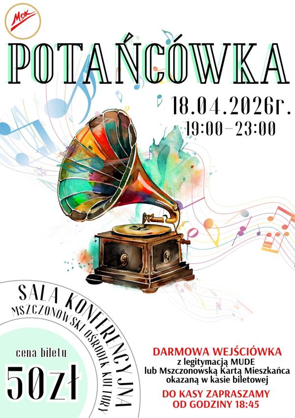 18 kwietnia zapraszamy na POTAŃCÓWKĘ!